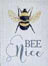 A102b-“Bee Nice” Wooden Plaque